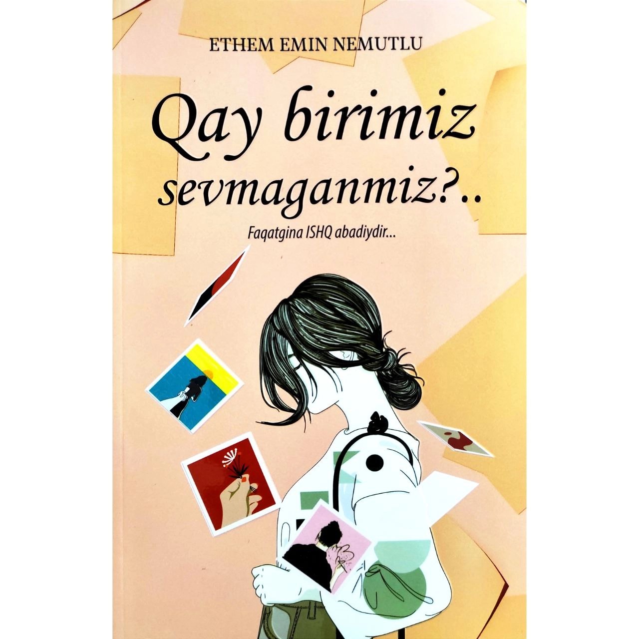 Книга Qay Birimiz Sevmaganmiz Ethem E. N.