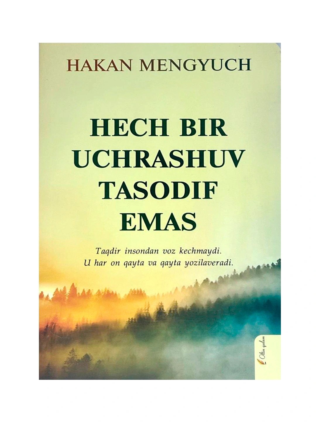 хеч бир учрашув тасодиф эмас